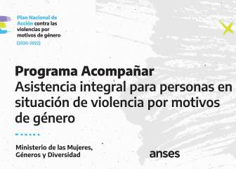 Plan Acompañar de ANSES: requisitos, monto y cómo anotarse al beneficio