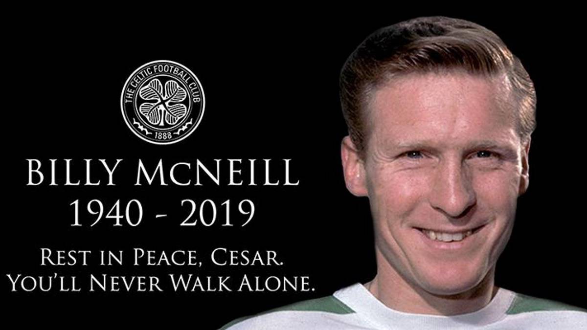 Fallece Billy McNeill, mito del Celtic y 'One Club Man' 2019