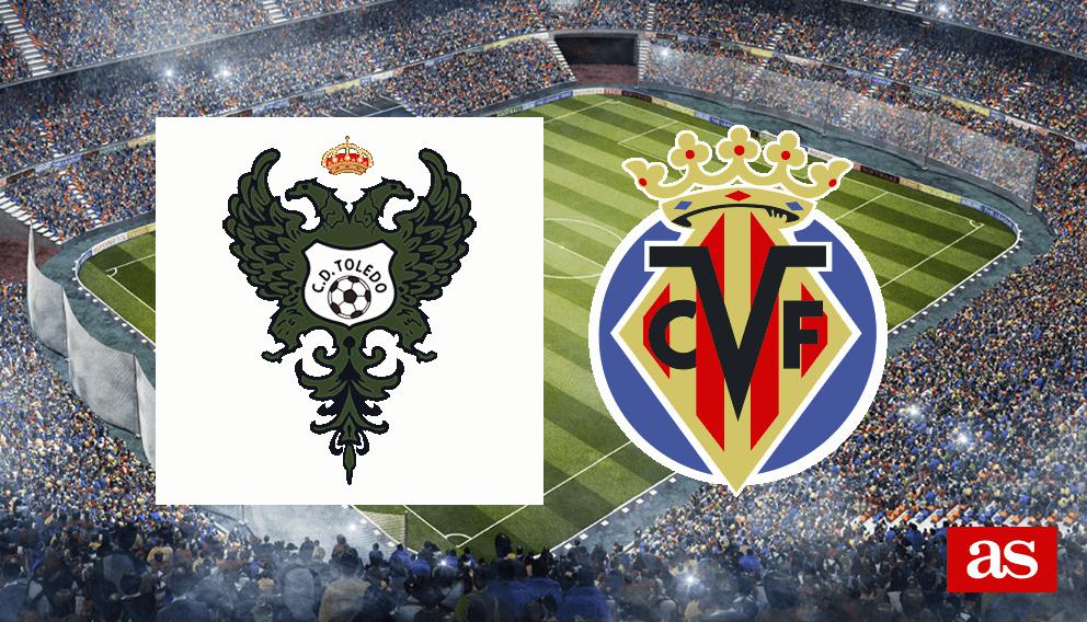 CD Toledo - Villarreal en vivo y en directo online: Copa del Rey 2016/2017