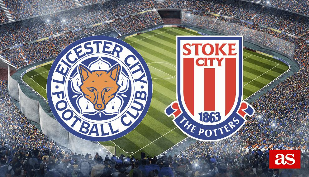 Leicester vs. Stoke City live: Premier League 2016/2017 - AS.com