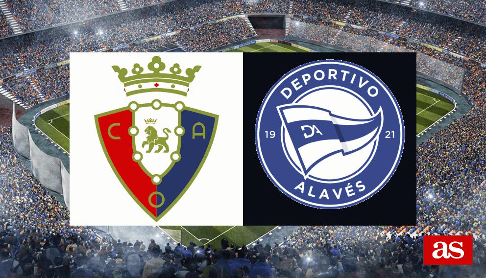Osasuna - Alavés: resumen, resultado y goles
