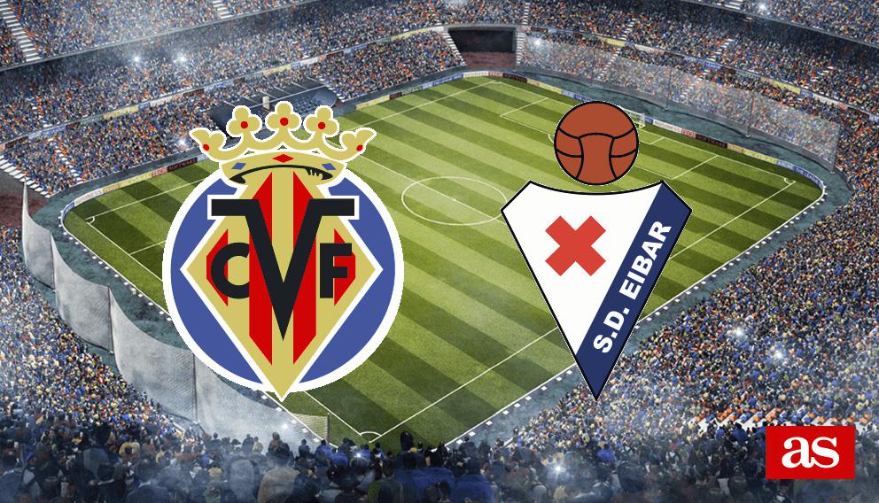 Villarreal - Eibar en vivo y en directo online: LaLiga Santander 2016/2017