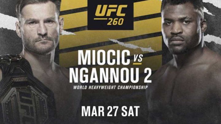 UFC 260: TV, horario, cartelera y cómo ver el Miocic - Ngannou 2