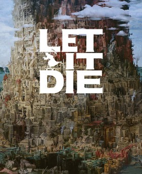 Let It Die
