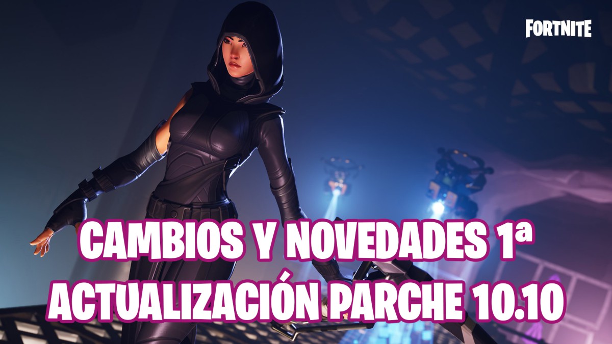 fortnite battle royale temporada x temporada 10 cambios novedades primera actualizacion contenido parche 10.10