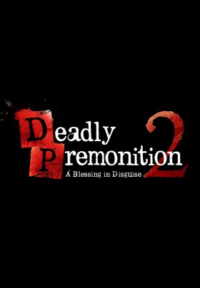 Deadly Premonition 2: A Blessing in Disguise