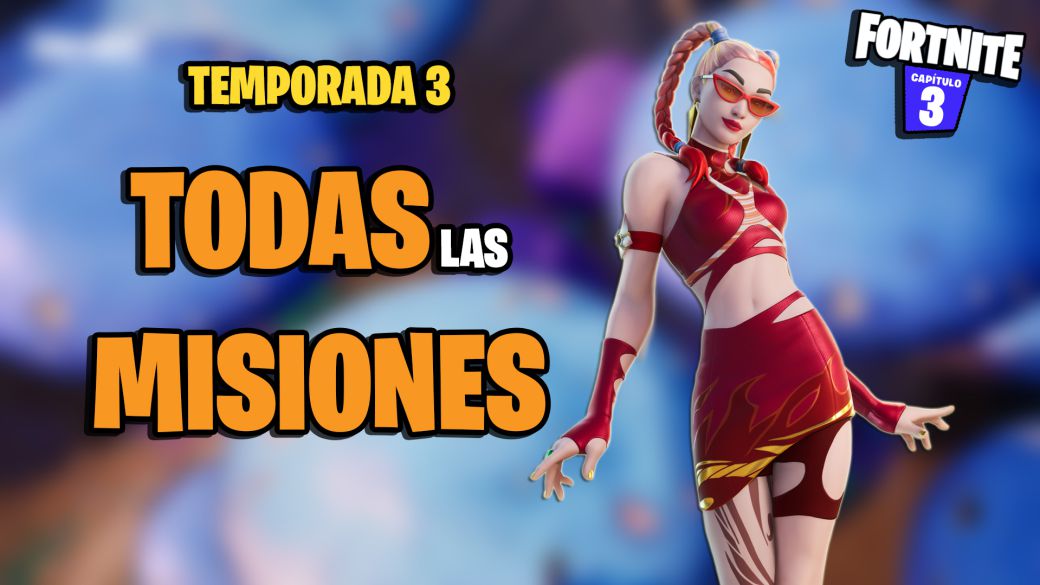 Todas Las Misiones De Fortnite Temporada Y C Mo Completarlas