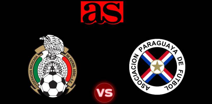 México vs Paraguay EN VIVO online: amistoso FIFA
