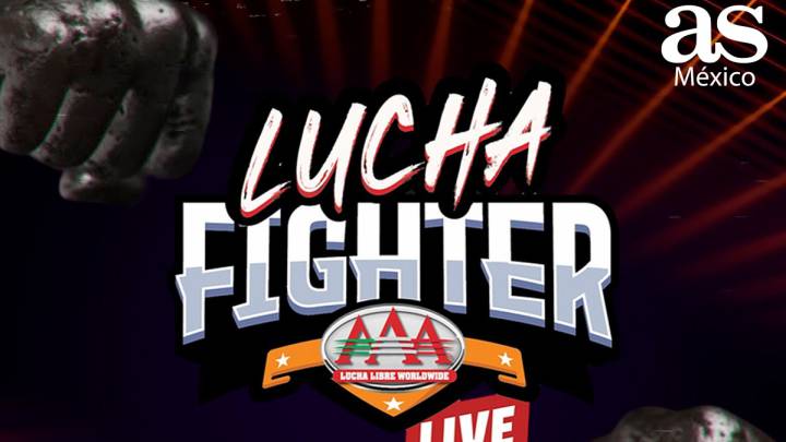 Lucha Fighter AAA Live lo disfrutarás en vivo a través de As México