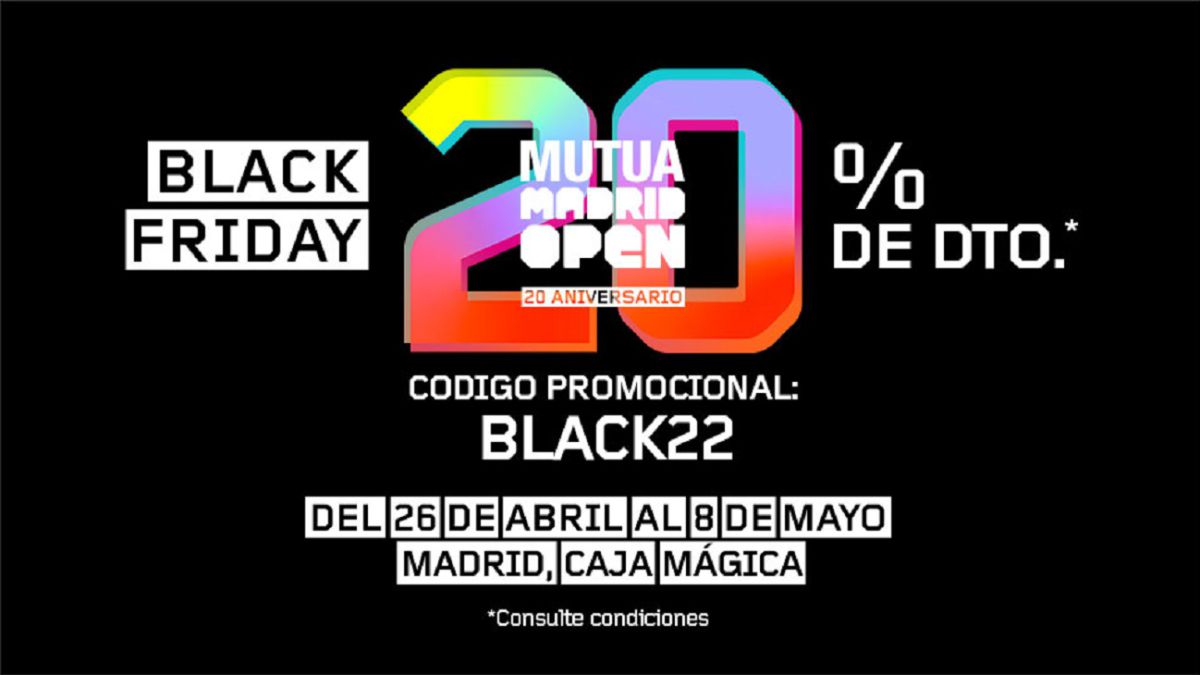 El Black Friday llega al Mutua Madrid Open 2022