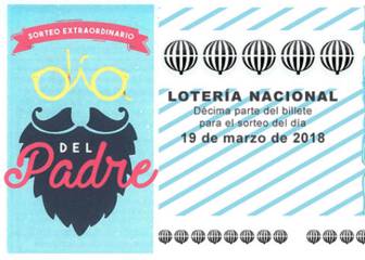 Premios del Sorteo Extraordinario del Día del Padre de la Lotería Nacional