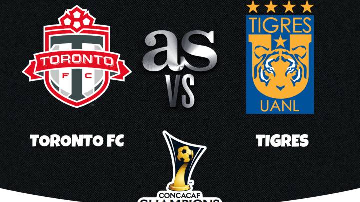 Toronto - Tigres en vivo online: Concacaf Champions League