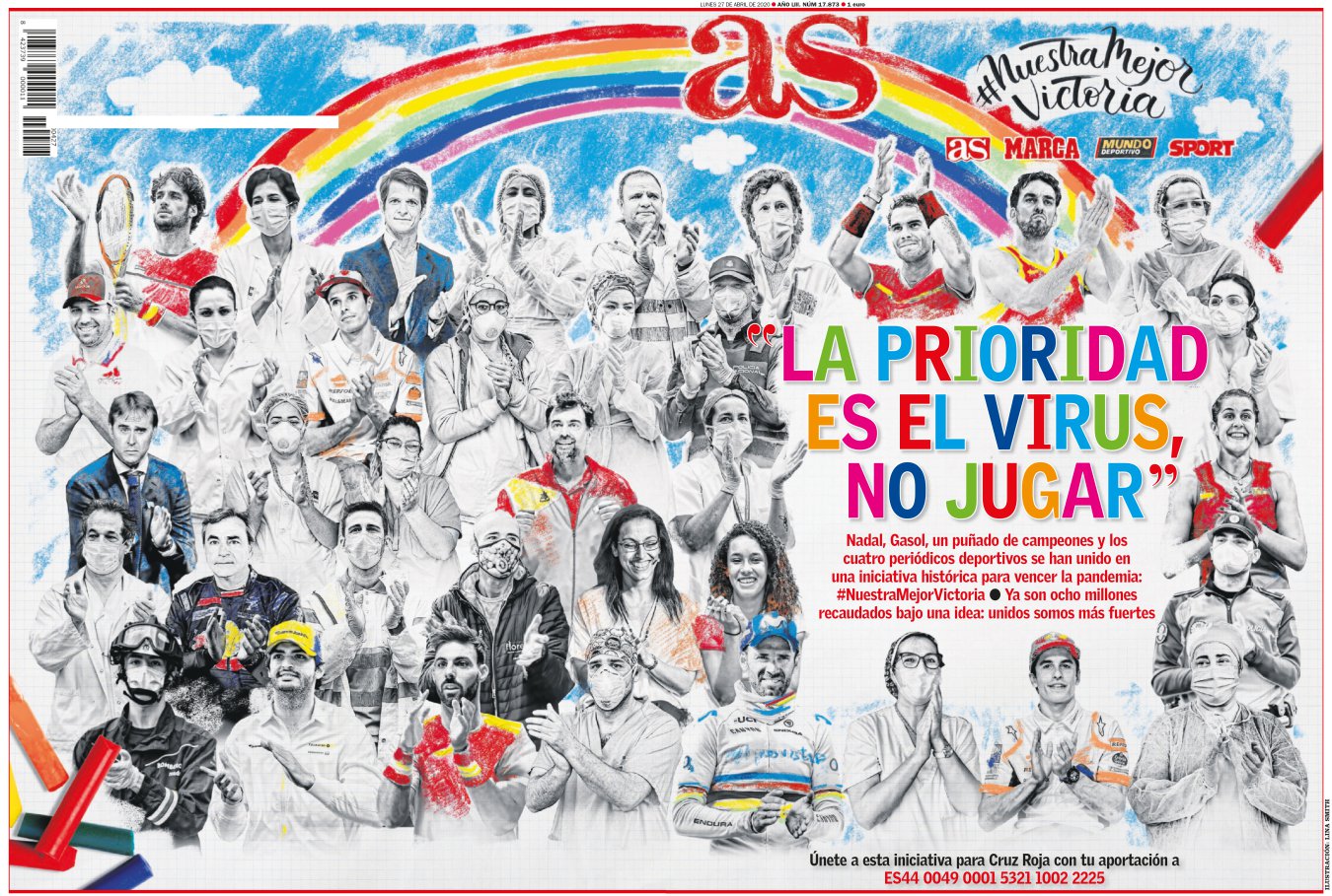 Los lunes son un día ideal para empezar todos unidos. La iniciativa se la debemos a Pau Gasol y a Rafa Nadal, que junto a Cruz Roja se lanzaron a luchar contra este virus, con la ayuda de los periódicos. El resto de la portada lleva la firma de Lina Smith, que recogió con su dibujo todo lo esencial: la esperanza que pintan en sus ventanas los niños, y la importancia de seguir todos juntos, cada uno en lo suyo. 