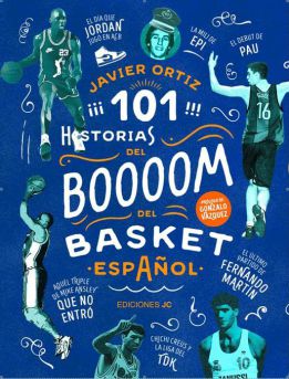 Nuevo libro: '101 historias del boom del basket español'