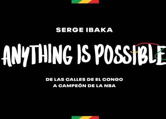 La travesía de Ibaka: 'Anything is possible' o soñar despierto en el Congo