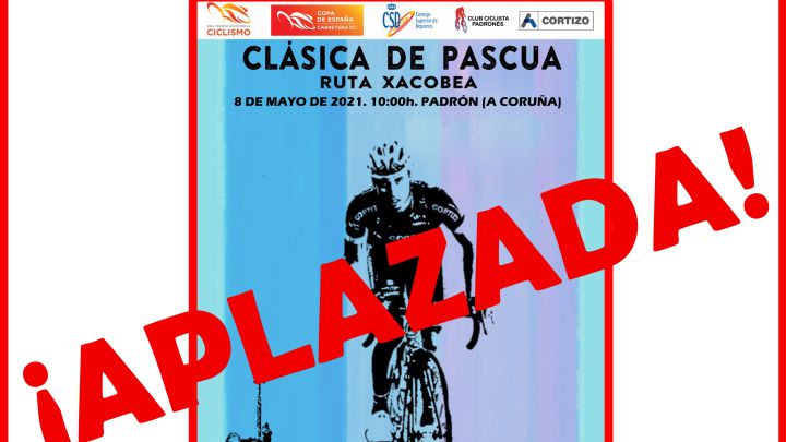 Cartel del aplazamiento de la Clásica de Pascua - Ruta Xacobea de la Copa de España de Ciclismo en Carretera por culpa del coronavirus.