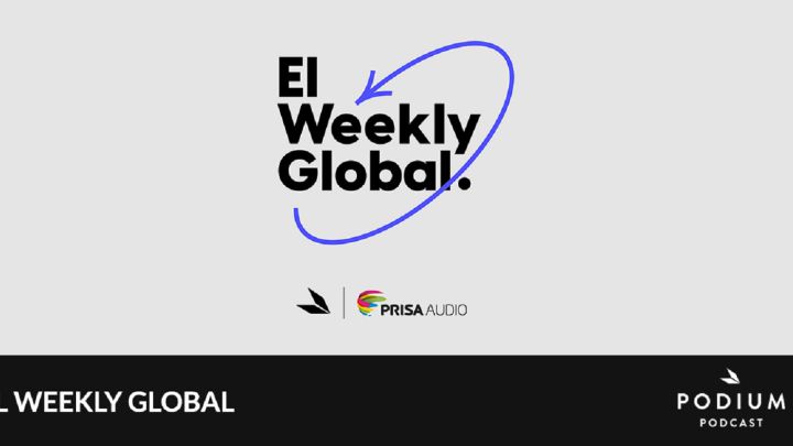 PRISA Audio lanza El Weekly Global, un podcast con las principales noticias de la semana en el mundo de habla hispana