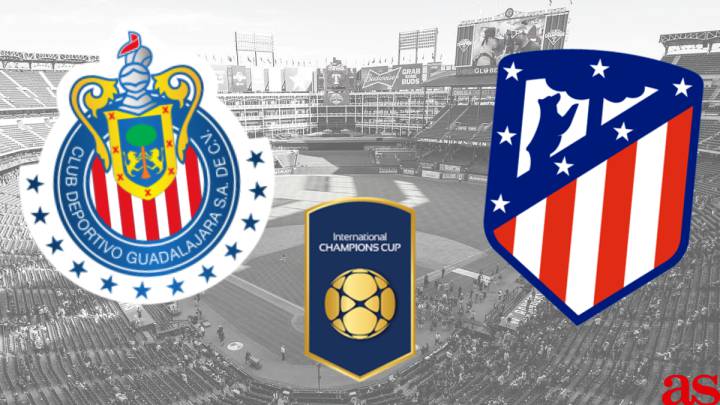 Chivas De Guadalajara Vs Atletico Madrid Icc 2019 How And Where To Watch Times Tv Online As Com