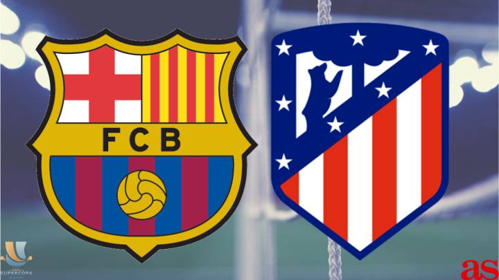 Barcelona vs Atlético Madrid: Spanish Super Cup, how and ...