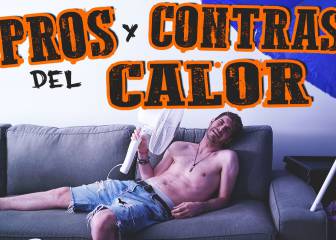 El calor: Antón Lofer analiza sus pros y contras