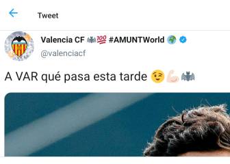 El Valencia echa leña al fuego del VAR con un irónico tuit