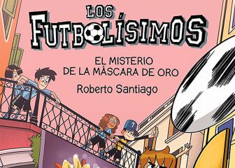 'El misterio de la máscara de oro', la primera novela interactiva de 'Los Futbolísimos', en AS.com