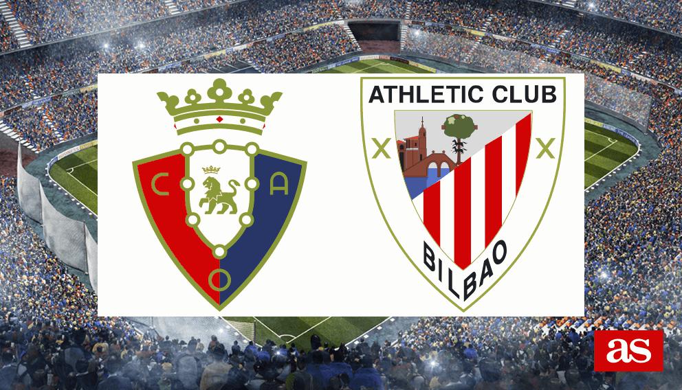 Osasuna-Athletic: goles, resultado y resumen - AS.com