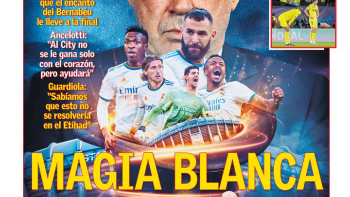 Magia blanca en el Bernabéu, el Villarreal roza la gesta, Euroclásico listo y Madrid espera a Nadal