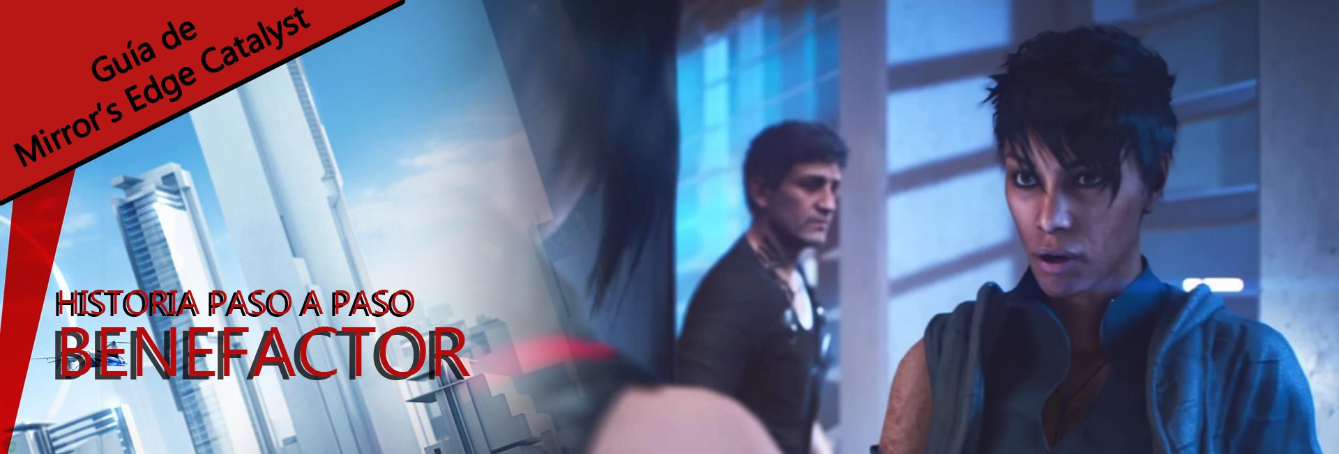 Guía de Mirror's Edge Catalyst Benefactor MeriStation