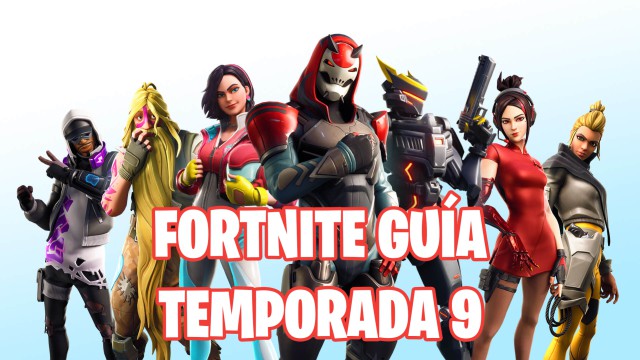 fortnite battle royale guia temporada 9 - guia completa fortnite battle royale