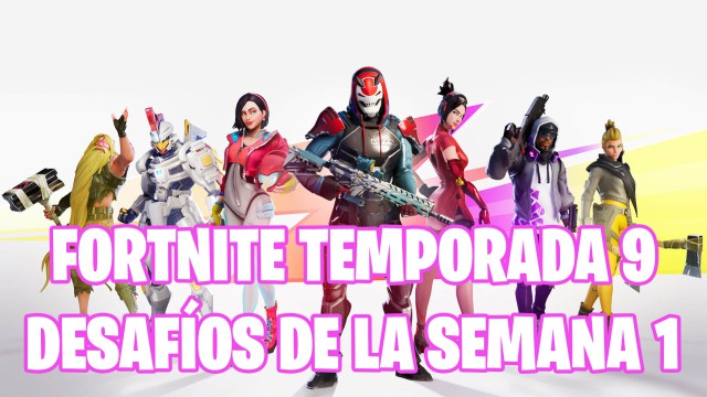 como completar los desafios de fortnite semana 1 temporada 9 - todas las armas de fortnite temporada 9