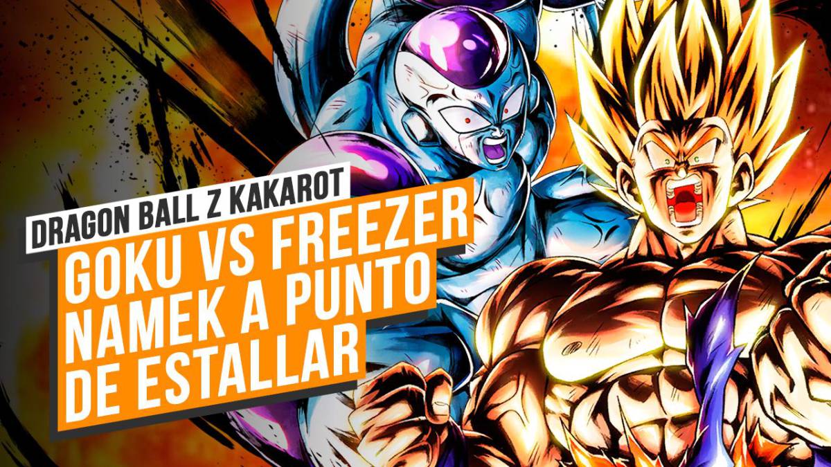 Dragon Ball Z Kakarot: Goku vs Freezer — Namek en llamas - MeriStation