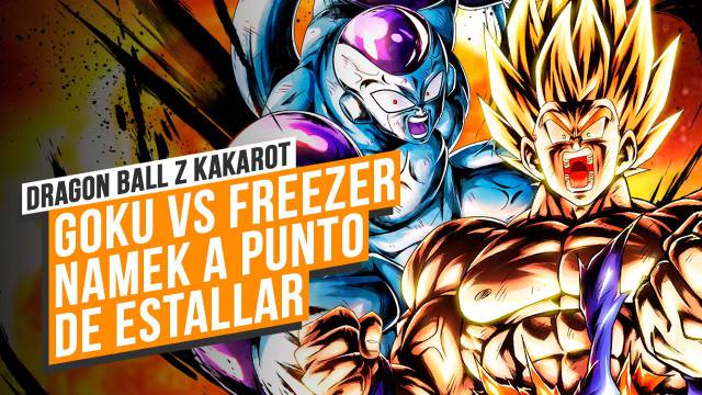 Dragon Ball Z Kakarot: Goku vs Freezer — Namek en llamas ...