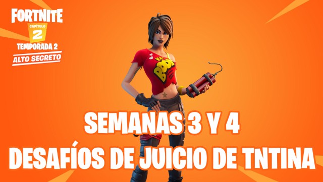 fortnite capitulo 2 temporada 2 desafios juicio de tntina
