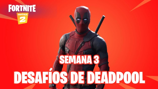 fortnite capitulo 2 temporada 2 desafios de deadpool semana 3