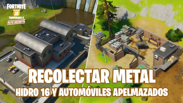 fortnite capitulo 2 temporada 2 desafios dominacion de la ubicacion desafio recolecta metal en hidro 16 o automoviles apelmazados
