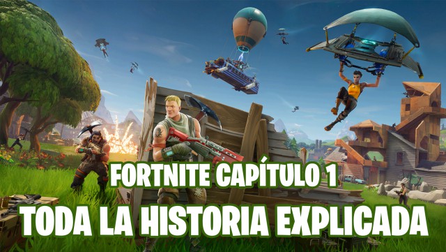 fortnite battle royale capitulo 1 toda la historia explicada
