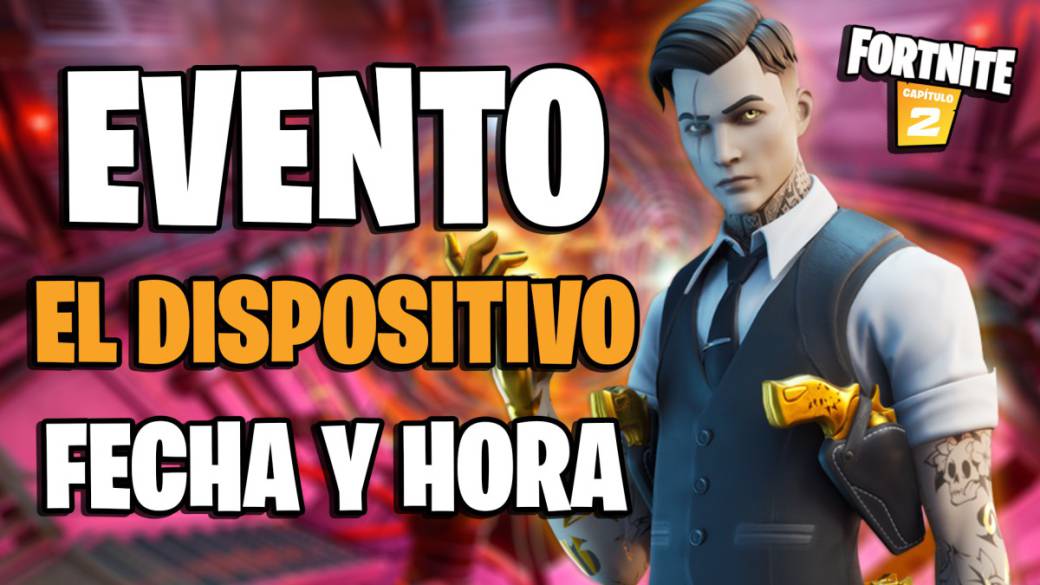 Evento El Dispositivo en Fortnite fecha, hora, y cómo ver