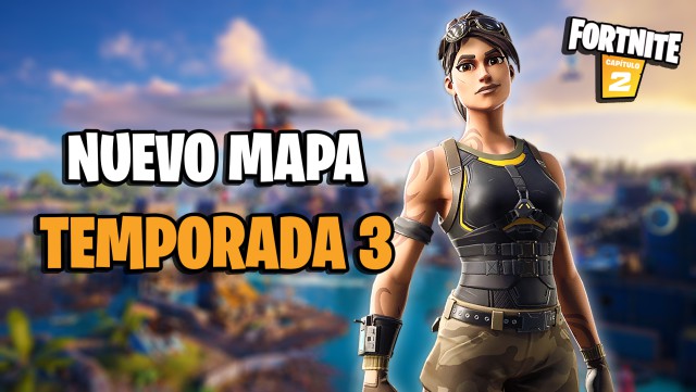 fortnite capitulo 2 temporada 3 nuevo mapa