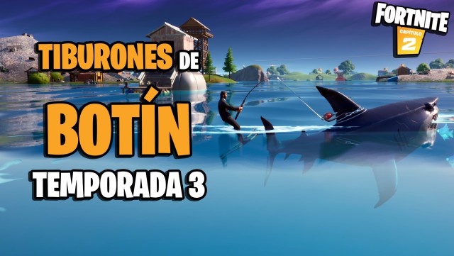 fortnite capitulo 2 temporada 3 tiburones de botin