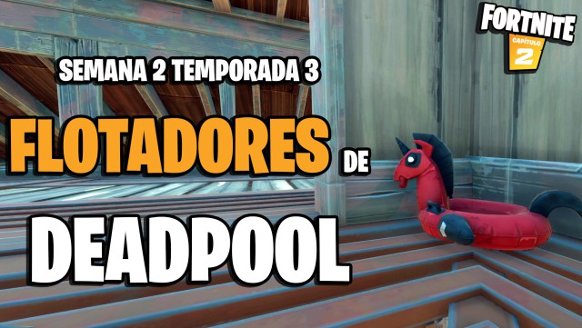 fortnite capitulo 2 temporada 3 desafios semana 2 desafio encuentra el flotador de deadpool en el yate