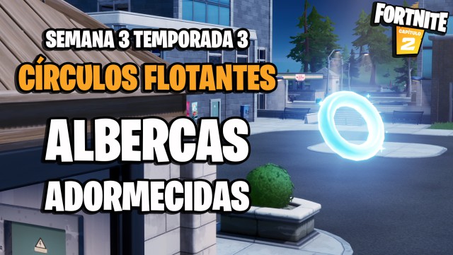 fortnite capitulo 2 temporada 3 desafios semana 3 desafio reune circulos flotantes en albercas adormecidas