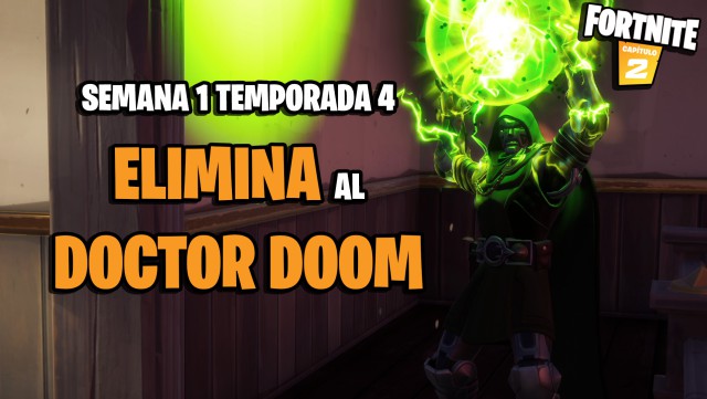fortnite capitulo 2 temporada 4 desafios semana 4 desafio elimina a doctor doom en dominio de doom