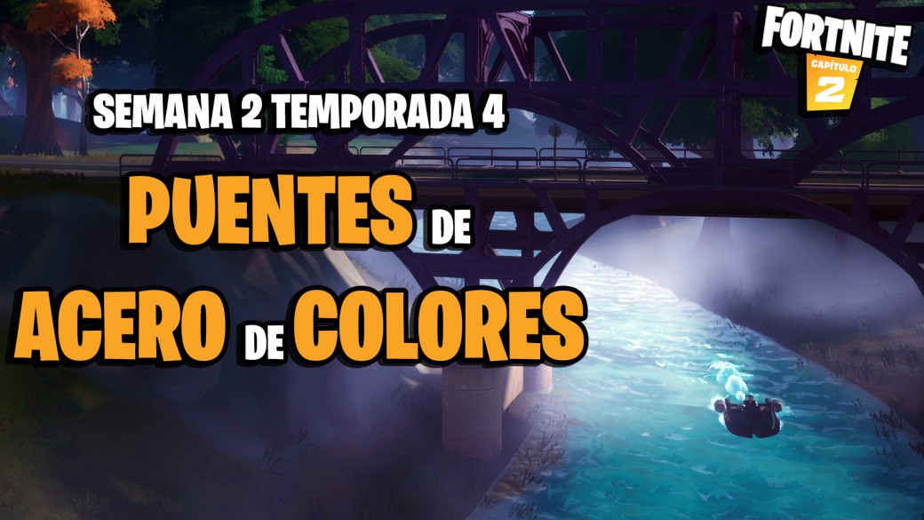 Desafío Fortnite Dónde Están Los Puentes De Acero De Colores En La