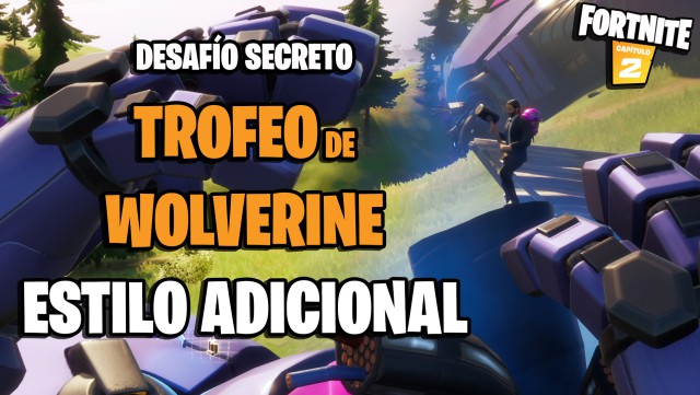 fortnite capitulo 2 temporada 4 desafio secreto trofeo wolverine cabeza sentinel estilo adicional