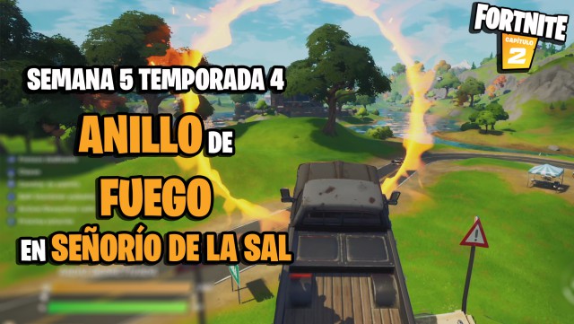 fortnite capitulo 2 temporada 4 desafios semana 5 desafio salta a traves del anillo de fuego en señorio de la sal con un vehiculo