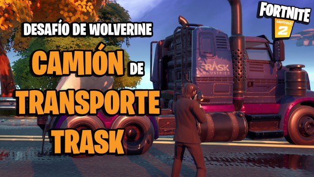 fortnite capitulo 2 temporada 4 desafios wolverine desafio encuentra un camion de transporte de trask
