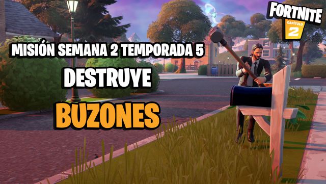 fortnite capitulo 2 temporada 5 misiones semana 2 mision destruye buzones