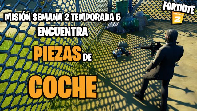 fortnite capitulo 2 temporada 5 misiones semana 2 mision encuentra piezas de coche