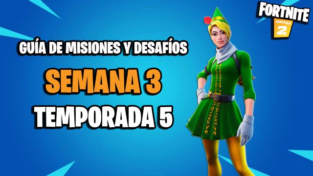 fortnite capitulo 2 temporada 5 desafios misiones semana 3